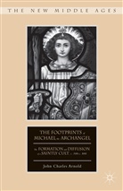 J Arnold, J. Arnold, John C. Arnold, John C. Charles Arnold, John Charles Arnold - Footprints of Michael the Archangel