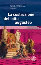 Mari Labate, Mario Labate, Rosati, Rosati, Gianpiero Rosati - La costruzione del mito augusteo