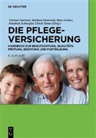 Gaertne, Thomas Gaertner, Ganswei, Barbar Gansweid, Barbara Gansweid, Hans Gerber... - Die Pflegeversicherung