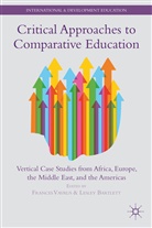 F. Vavrus, Frances Bartlett Vavrus, Bartlett, Bartlett, L. Bartlett, Lesley Bartlett... - Critical Approaches to Comparative Education
