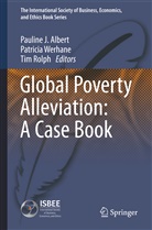 Pauline Albert, Pauline J. Albert, Tim Rolph, Patrici Werhane, Patricia Werhane, Patricia H. Werhane - Global Poverty Alleviation: A Case Book