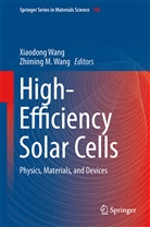 M Wang, M Wang, Xiaodon Wang, Xiaodong Wang, Zhiming M. Wang - High-Efficiency Solar Cells