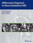 Gary Hollenberg, Gary M Hollenberg, Gary M. Hollenberg, Steven Meyers, Steven P. Meyers, Eri Weinberg... - Differential Diagnosis in Musculoskeletal MR