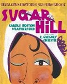 Carole Boston Weatherford, Carole Boston/ Christie Weatherford, R Gregory Christie, R. Gregory Christie - Sugar Hill