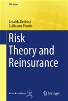 Griseld Deelstra, Griselda Deelstra, Guillaume Plantin - Risk Theory and Reinsurance