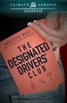 Shelley K Wall, Shelley K. Wall - The Designated Drivers' Club