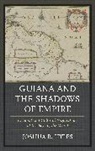 Joshua Hyles, Joshua R. Hyles, Hyles Joshua R. - Guiana Amp the Shadows of Empirecb