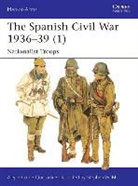 Alejandro de Quesada, Alejandro Quesada, Alejandro De Quesada, Stephen Walsh, Walsh Stephen - The Spanish Civil War 1936-39 Volume 1