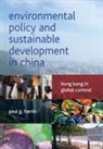 Paul G Harris, Paul G. Harris, Paul G. (Department of Social Sciences Harris - Environmental policy and sustainable development in China