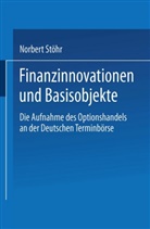 Norbert St&ouml;hr - Finanzinnovationen und Basisobjekte