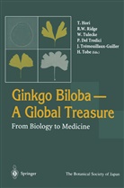 Peter Del Tredici, T. Hori, Terumitsu Hori, Robert W. Ridge, Hiroshi Tobe, Peter Del Tredici... - Ginkgo Biloba A Global Treasure