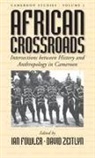 Ian Fowler, David Zeitlyn - African Crossroads