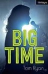 Tom Ryan - Big Time