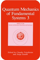 Claudi Teitelboim, Claudio Teitelboim, Zanelli, Zanelli, Jorge Zanelli - Quantum Mechanics of Fundamental Systems