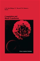 C Das, P C Das, P. C. Das, P.C. Das, P M Mannucci, P. M. Mannucci... - Coagulation and Blood Transfusion