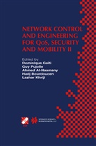 Ahmed M. Al-Naamany, Hadj Bourdoucen, Dominique Gaiti, Dominique Ga&iuml;ti, Lazhar Khriji, Ahmed M Al-Naamany et al... - Network Control and Engineering for QoS, Security and Mobility II