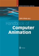 Joh Vince, John Vince - Handbook of Computer Animation