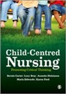 Lucy Bray, Bray Lucy, Bernie Carter, Bernie (University of Central Lancashire Carter, Bernie Bray Carter, Carter Bernie... - Child-Centred Nursing