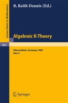 R. Keith Dennis, Keith Dennis, R Keith Dennis - Algebraic K - Theory