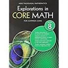 Holt Mcdougal (COR), Hmd Hmd, Holt McDougal - Explorations in Core Math for Common Core Grade 8