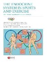 William J. Rogol Kraemer, William J. Kraemer, Alan D. Rogol, Rogol A. D. - Endocrine System in Sports and Exercise