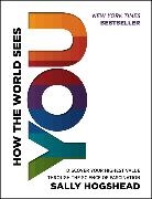 Sally Hogshead, Hogshead Sally - How the World Sees You