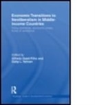 Alfredo (School of Oriental and Africa Saad-Filho, Alfredo Yalman Saad-Filho, Alfredo Saad-Filho, Alfredo (School of Oriental and African Studies Saad-Filho, Saad-Filho Alfredo, Galip L. Yalman... - Economic Transitions to Neoliberalism in Middle-Income Countries
