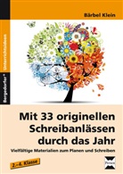 B&auml;rbel Klein - Mit 33 originellen Schreibanl&auml;ssen durch das Jahr, m. 1 CD-ROM