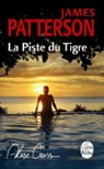 James Patterson, James Patterson, James (1947-....) Patterson, Patterson-j, Philippe Hupp - La piste du tigre