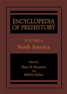 Ember, Ember, Melvin Ember, Pete N Peregrine, Peter N Peregrine, Peter N. Peregrine - Encyclopedia of Prehistory