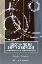 B Kotzee, Ben Kotzee, Ben (University of Birmingham Kotzee, Be Kotzee, Ben Kotzee, Kotzee Ben - Education and the Growth of Knowledge