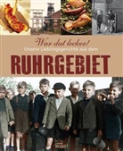 War dat lecker! Unsere Lieblingsgerichte aus dem Ruhrgebiet