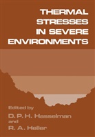 D. P. Hasselman, D. P. H. Hasselman, R. A. Heller, P Hasselman, D P Hasselman, D. P. Hasselman - Thermal Stresses in Severe Environments