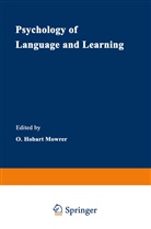 O. Hobart Mowrer, O Hobart Mowrer, O. Hobart Mowrer, O. Hobart Mowrer - Psychology of Language and Learning