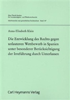 Anna-Elisabeth Klein - Die Entwicklung des Rechts gegen unlauteren Wettbewerb in Spanien unter besonderer Ber&uuml;cksichtung der Irref&uuml;hrung durch Unterlassen