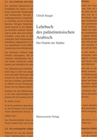 Ulrich Seeger - Lehrbuch des pal&auml;stinensischen Arabisch
