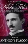 Anthony Flacco, Flacco Anthony - In the Matter of Nikola Tesla