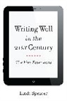 Linda Spencer, Spencer Linda - Writing Well in the 21st Century