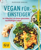 R&uuml;diger Dahlke, Ulrike Holsten - Vegan f&uuml;r Einsteiger