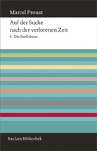 MARCEL PROUST, Marcel Proust - Auf der Suche nach der verlorenen Zeit - 6: Die Entflohene