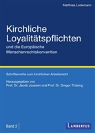 Matthias Lodemann, Matthias (Dr.) Lodemann, Jousse, Joussen, Jaco Joussen, Jacob Joussen... - Kirchliche Loyalit&auml;tspflichten und die Europ&auml;ische Menschenrechtskonvention