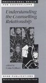 Colin Feltham, Colin Feltham - Understanding the Counselling Relationship