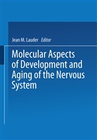 Jea Lauder, Jean Lauder - Molecular Aspects of Development and Aging of the Nervous System