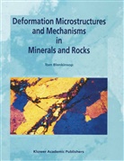 Tom G Blenkinsop, Tom G. Blenkinsop - Deformation Microstructures and Mechanisms in Minerals and Rocks