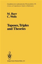 Barr, M. Barr, C Wells, C. Wells - Toposes, Triples and Theories