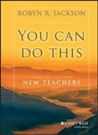 Robyn R Jackson, Robyn R. Jackson, Rr Jackson, Jackson Robyn R. - You Can Do This
