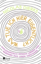 Nicolas Dierks - Was tue ich hier eigentlich?