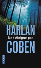 Harlan Coben, Coben Harlan - Ne t'&eacute;loigne pas