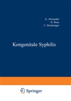 L. v. ?umbusch, Alexander, G Alexander, G. Alexander, Boas, H Boas... - Kongenitale Syphilis