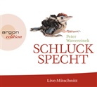 Peter Wawerzinek, Peter Wawerzinek - Schluckspecht, 2 Audio-CD (Audio book)